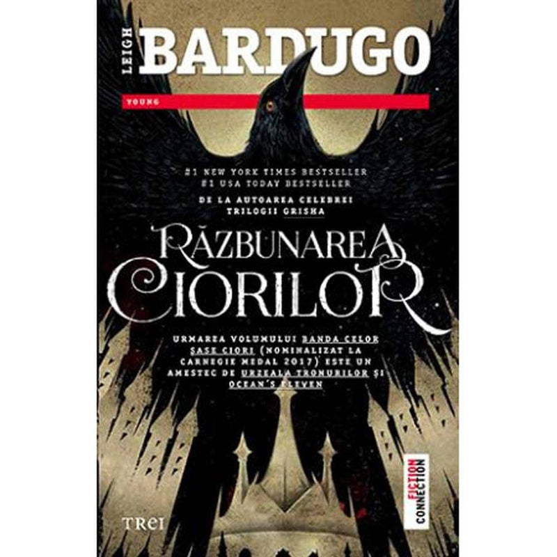 Razbunarea ciorilor - Leigh Bardugo