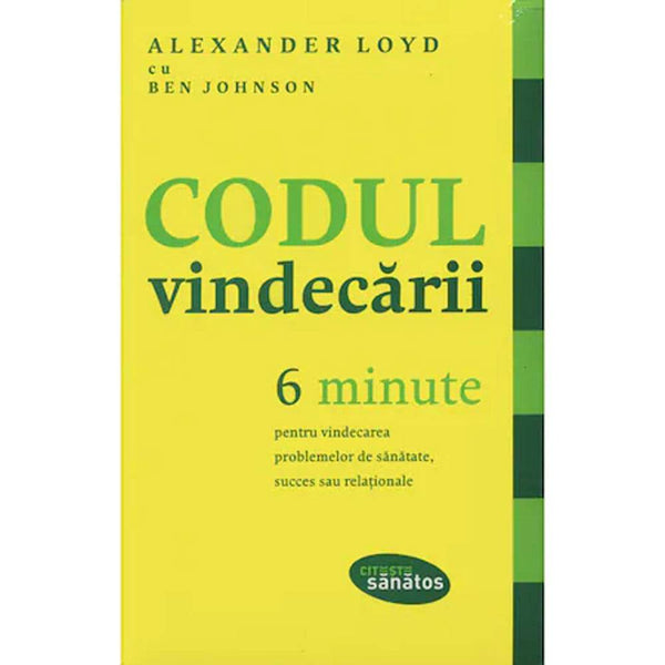 Codul vindecarii - Alexander Loyd, Ben Johnson