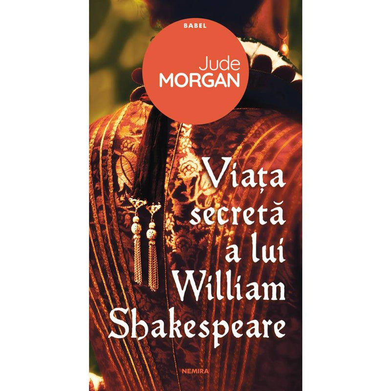 Viata secreta a lui William Shakespeare - Jude Morgan - Delumani - Magazin Romanesc 