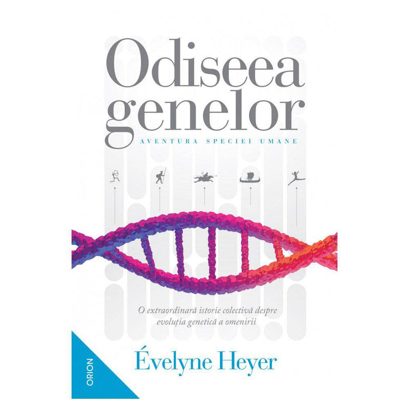 Odiseea genelor. Aventura speciei umane - Evelyne Heyer - Delumani - Magazin Romanesc 