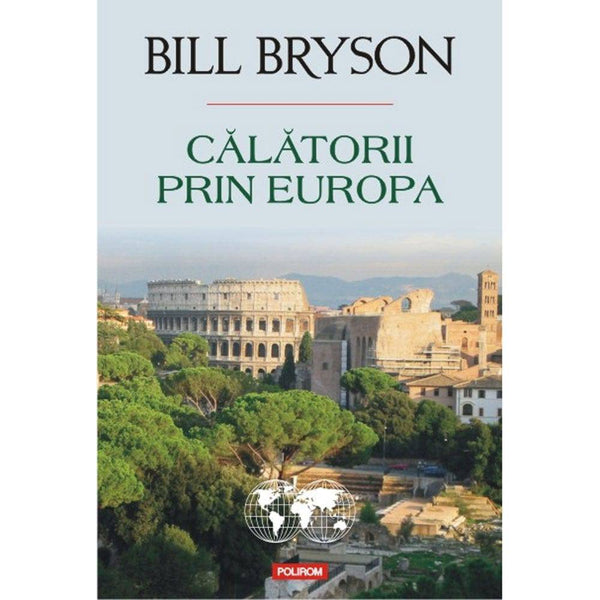 Calatorii prin Europa - Bill  Bryson - Delumani - Magazin Romanesc 