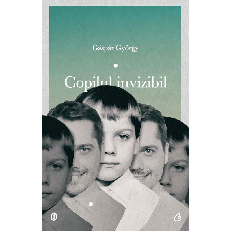 Copilul Invizibil - Gaspar Gyorgy